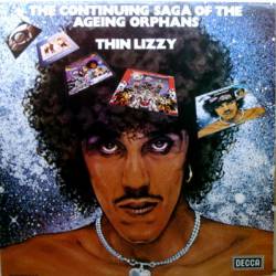 Thin Lizzy : The Continuing Saga of the Ageing Orphans